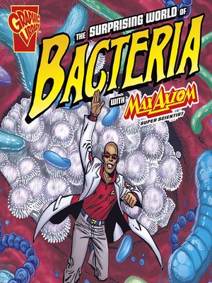 cover image of The Surprising World of Bacteria with Max Axiom, Super Scientist
